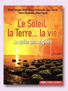 Le Soleil, la Terre... la Vie